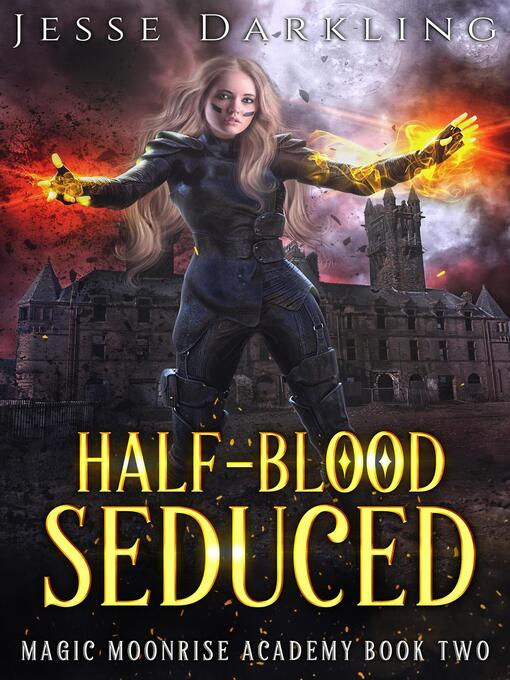 Title details for Half-Blood Seduced by Jesse Darkling - Available